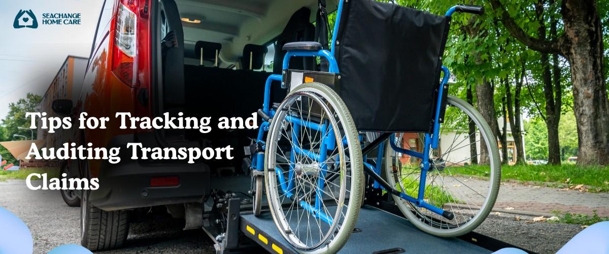Tips for Tracking and Auditing Transport Claims
